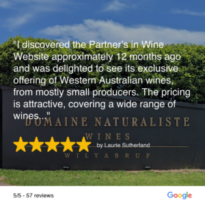 a very positive 5 star review, from a regular customer of Partners in Wine WA who purchased a case of Domaine Naturaliste Rachis Shiraz.